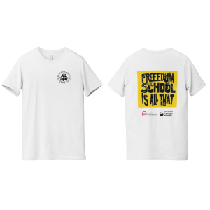 Freedom School "All That" Shirt